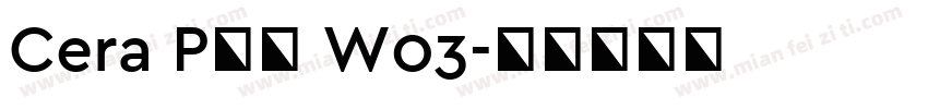 Cera PRO W03字体转换